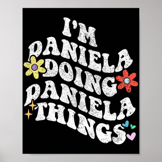 Groovy Im Daniela Things Mothe おもしろい Daniela ポスター (正面)