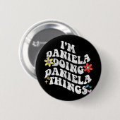 Groovy Im Daniela Things Mothe おもしろい Daniela 缶バッジ (正面&裏面)