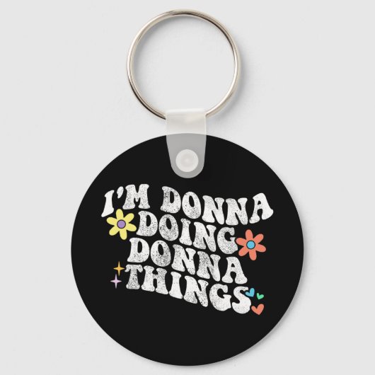 Groovy Im Donna Dona Things おもしろい母 キーホルダー (正面)