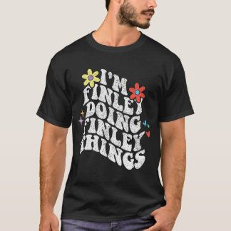 Groovy Im Finley Things Mothersを実行おもしろい中 Tシャツ