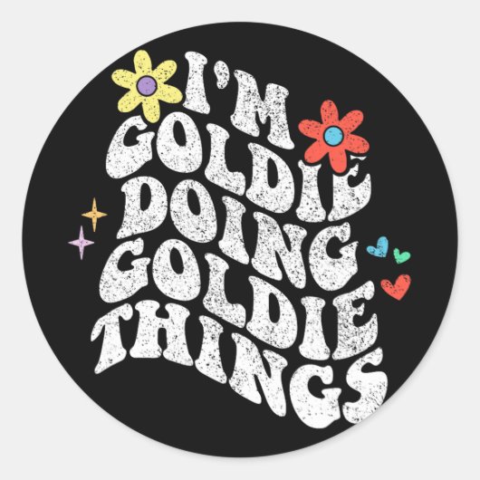 Groovy Im Goldie Golie Things Mothersおもしろい ラウンドシール (正面)