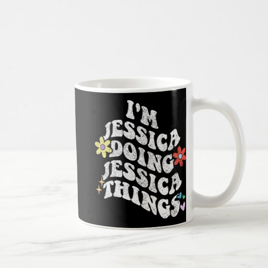 Groovy Im Jessica Things Mothe おもしろいJessica コーヒーマグカップ (右)