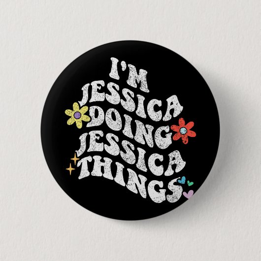 Groovy Im Jessica Things Mothe おもしろいJessica 缶バッジ (正面)