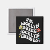 Groovy Im Jocelyn Jocelyn Things Mothe おもしろいMothe マグネット (正面/裏面)