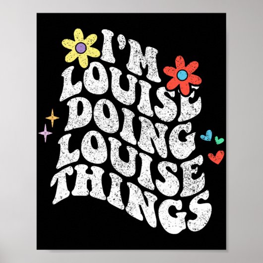 Groovy Im Louise Doing Louise Things おもしろい Mothers ポスター (正面)
