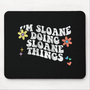 Groovy Im Sloane Doing Sloane Things おもしろい Mothers マウスパッド