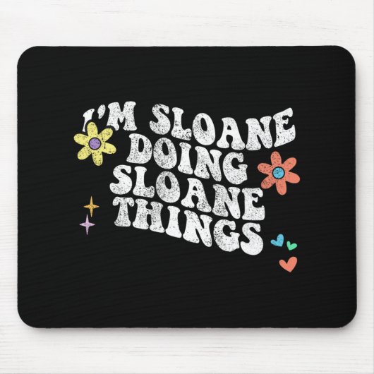 Groovy Im Sloane Doing Sloane Things おもしろい Mothers マウスパッド (正面)
