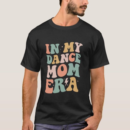 Groovy in My Dance Mom Era Mamaレトロギフト Tシャツ (正面)
