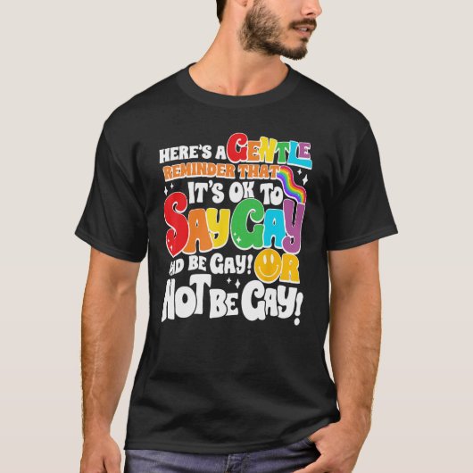 Groovy It s Ok To Say Gay LGBT Awareness Gay Right Tシャツ (正面)