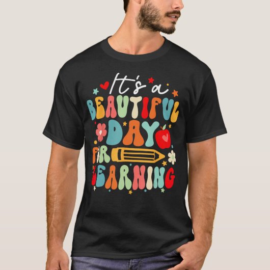 Groovy Its a Beautiful Day For Learning Teacher St Tシャツ (正面)