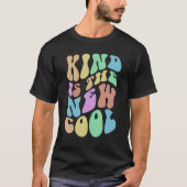 Groovy KIND IS THE NEW COOL Choose Be Kindness Ant Tシャツ (正面)
