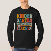 Groovy Kindergarten Teacher First Day Of Back To S Tシャツ (正面)