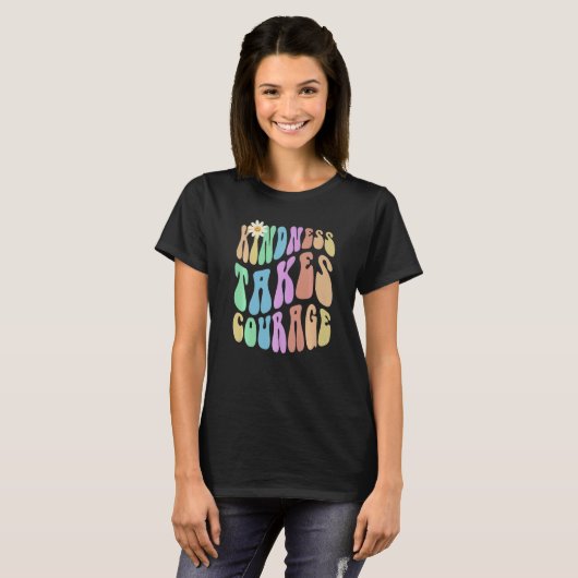 Groovy KINDNESS TAKES COURAGE Retro Stop Bullying Tシャツ (正面フル)