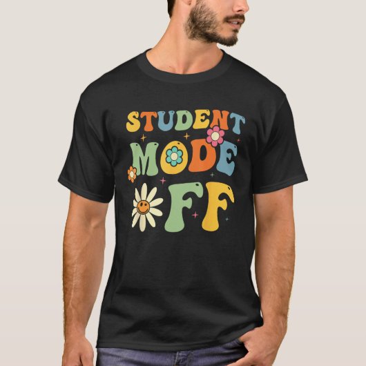 Groovy Last Day Of School Student Mode Off Summer  Tシャツ (正面)