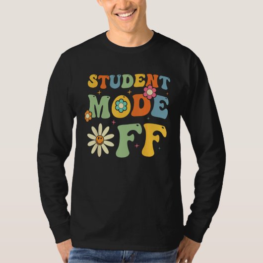 Groovy Last Day Of School Student Mode Off Summer  Tシャツ (正面)