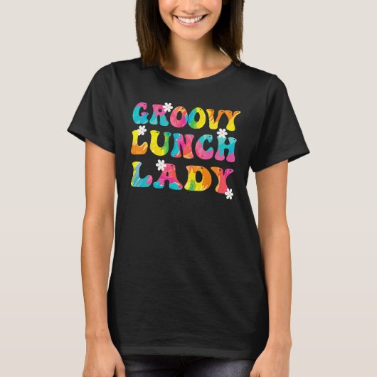 Groovy Lunch Lady Cafeteria Back To School Lunch L Tシャツ (正面)