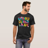 Groovy Lunch Lady Cafeteria Back To School Lunch L Tシャツ (正面フル)