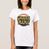 Groovy Mama Tシャツ (正面)