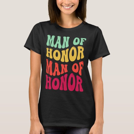 Groovy Man Of Honor Bachelor Party Groomsmen Weddi Tシャツ (正面)