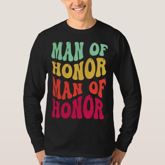 Groovy Man Of Honor Bachelor Party Groomsmen Weddi Tシャツ (正面)