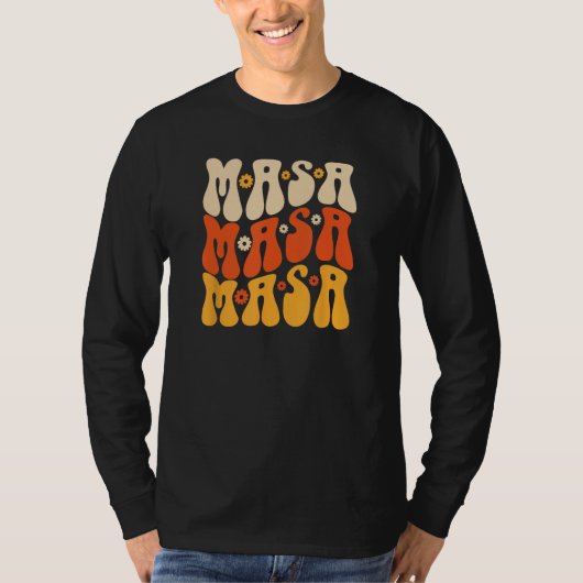 Groovy Masa Mexican Corn Flour Tortilla Tamales Tシャツ (正面)