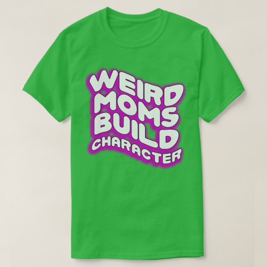 Groovy Moms風変わりビルドキャラクター28 Tシャツ (デザイン正面)