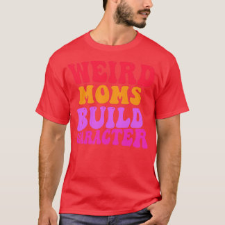 Groovy Moms風変わりビルドキャラクター333 Tシャツ