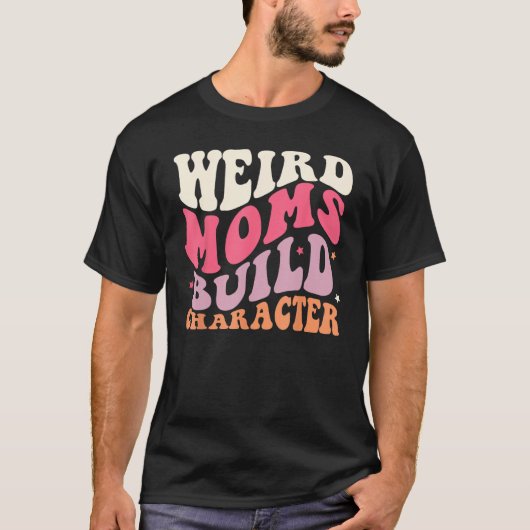 Groovy Moms風変わりビルドキャラクター、過刺激 Tシャツ (正面)
