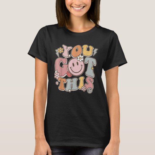 Groovy Motivational Testing Day You Got This Tシャツ (正面)
