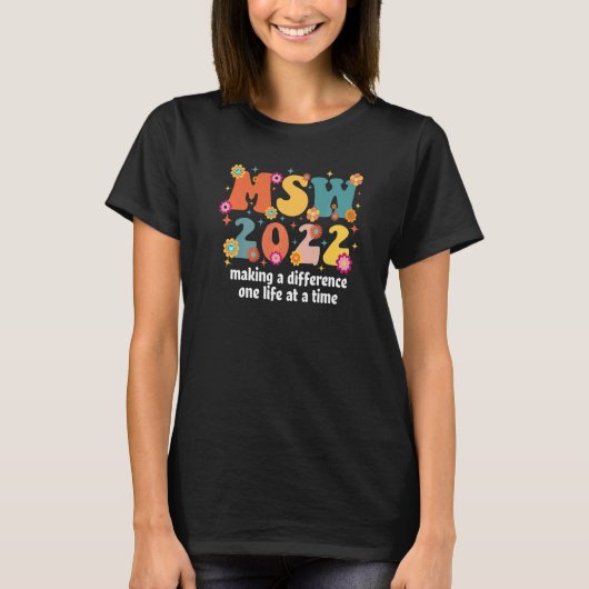 Groovy MSW 2022 Master Of Social Work Graduation Tシャツ (正面)