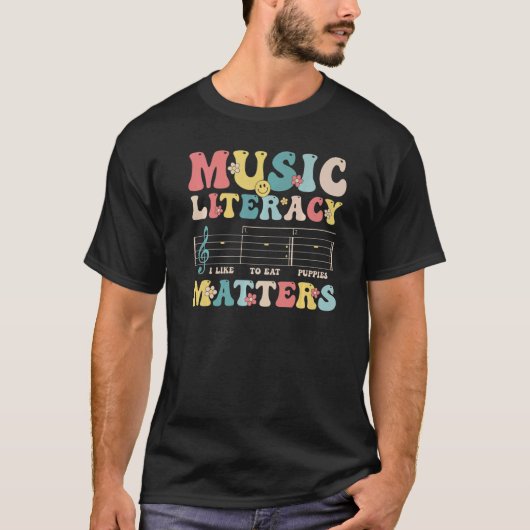 Groovy Music Literacy Matters I Like to Eat Puppie Tシャツ (正面)