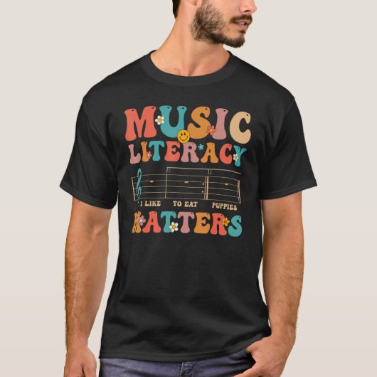 Groovy Music Literacy Matters I Like to Eat Puppie Tシャツ (正面)