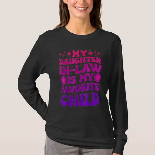 Groovy My Daughter In Law Is My Favorite Child Tシャツ (正面)