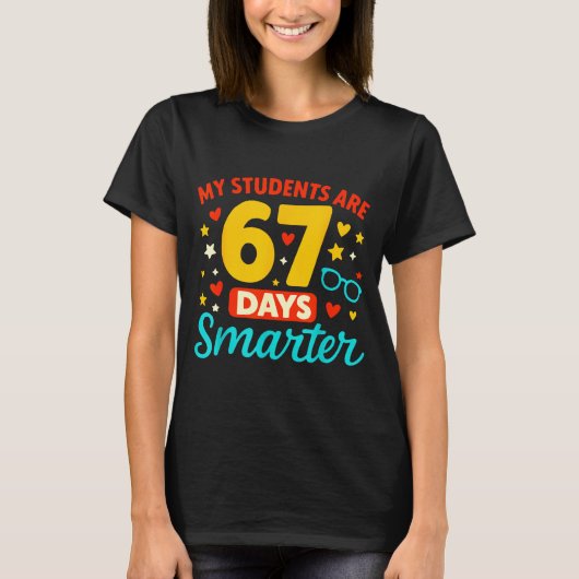 Groovy My Students Are 67 Days Smarter 67 Meme For Tシャツ (正面)