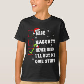 Groovy Nice Naughty Never Mind I'll Buy My Own Stu Tシャツ (正面)