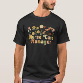 Groovy Nurse Case Manager Nursing Case Management Tシャツ (正面)
