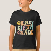 Groovy Oh Hey 5th Fifth Grade Byck To School Teach Tシャツ (正面)