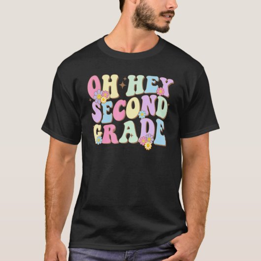 Groovy Oh Hey Second Grade Back To School Teacher  Tシャツ (正面)