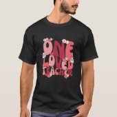 Groovy One Loved Teacher 100 Days Of School Valent Tシャツ (正面)