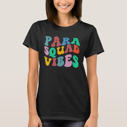 Groovy Para Squad Vibes Paraprofessional Teacher A Tシャツ (正面)