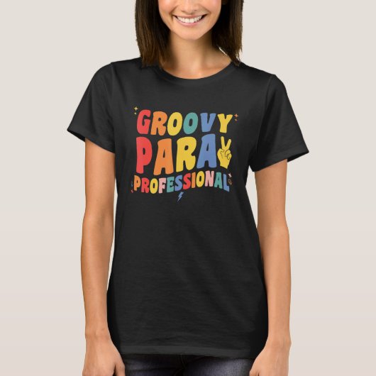 Groovy Paraprofessional Retro Para Pro Professiona Tシャツ (正面)