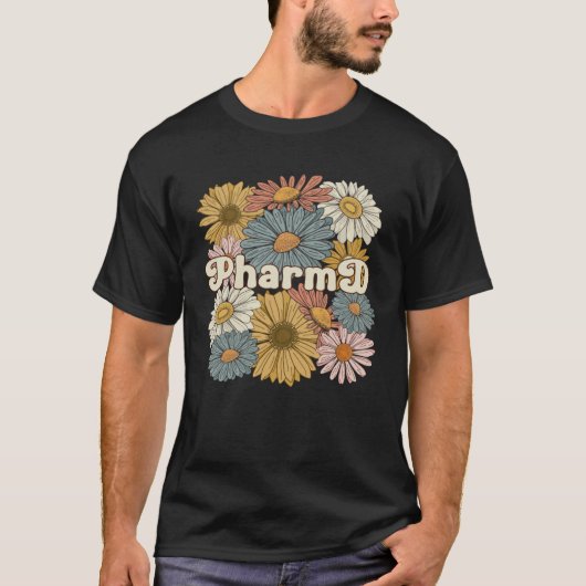 Groovy PharmD Flowers Doctor Of Pharmacy  1 Tシャツ (正面)