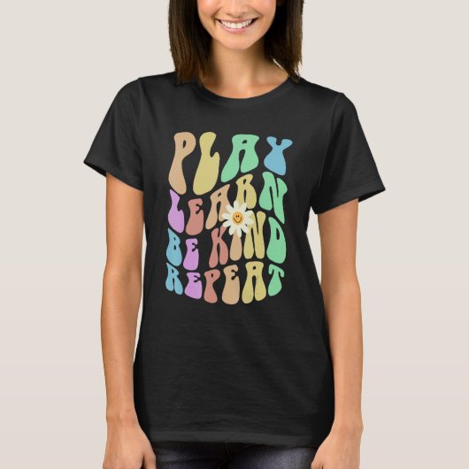 Groovy PLAY LEARN BE KIND REPEAT Retro Stop Bullyi Tシャツ (正面)