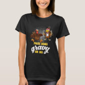 Groovy Pour Some Gravy on Me turkey is ready to ea Tシャツ (正面)
