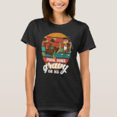 Groovy Pour Some Gravy on Me turkey is ready to ea Tシャツ (正面)