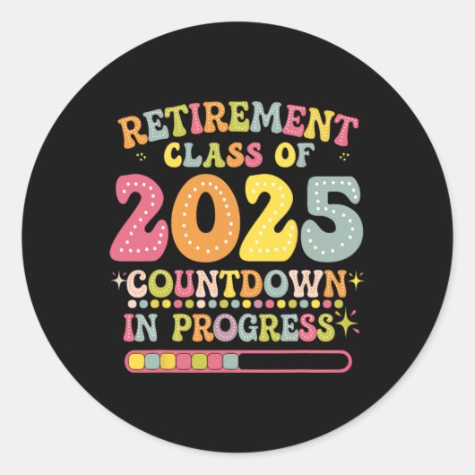 Groovy Retirement Cl Of 2025 Teacher Countdown Loa ラウンドシール (正面)