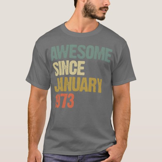 Groovy Retro Awesome Since January 1973 friends Tシャツ (正面)