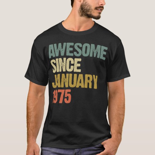 Groovy Retro Awesome Since January 1975 gift Tシャツ (正面)