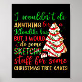 Groovy Retro I'd Do Sketchy Stuff For Christmas Tr ポスター (正面)