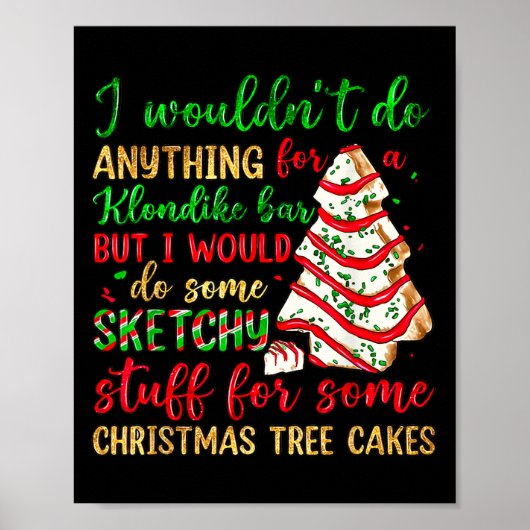 Groovy Retro I'd Do Sketchy Stuff For Christmas Tr ポスター (正面)